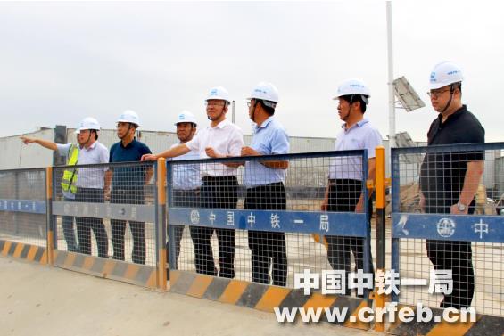 朱卫东到中铁一局建安公司西安站改车场工程项目部检查指导工作